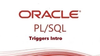 PL/SQL tutorial: Introduction of PL/SQL Triggers in Oracle Database