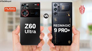 Nubia Z60 Ultra vs Red Magic 9 Pro Plus || Price | Full Comparison