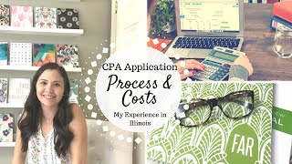 CPA Application Process \u0026 Costs | My Experience in Illinois |