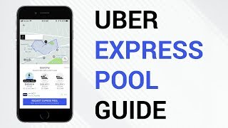 Uber Express POOL Guide (2018)