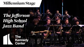 The Jefferson High School Jazz Band - Millennium Stage (April 24, 2024)