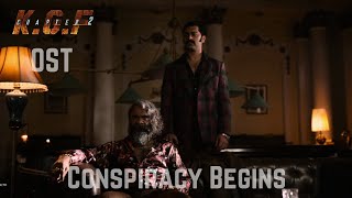 Conspiracy Begins | KGF Chapter 2 - BGM (Original Soundtrack) | Ravi Basrur | Near-To-Perfect OSTs