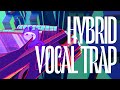 Hybrid Vocal Trap (Sample Pack)