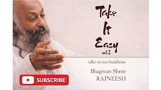 Take It Easy (Part 1) 💫🌿 #osho