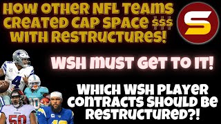 WSH MUST Restructure Contracts to Create Cap Space! Examples of Other Teams Creating Cap! GET THE 💵!