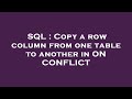 SQL : Copy a row column from one table to another in ON CONFLICT