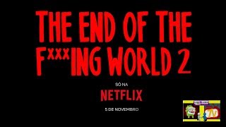 The End of the F***ing World: Temporada 2 | Netflix | SÉRIES | FILMES e LANÇAMENTOS.