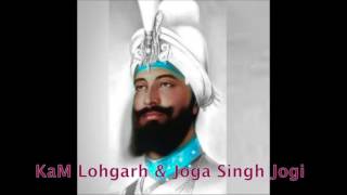 Charta Kalgidhaar Diya(THE CHARISMATIC) || KAM LOHGARH Ft Joga singh jogi
