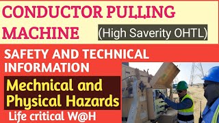 Conductor Pulling Machine Technical and Safety Details. Stringing on Transmission line