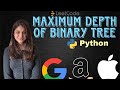 Leetcode 104. Maximum Depth of Binary Tree (Python)