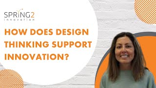 How does Design Thinking support Innovation?