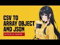 CSV To Array Object JSON In Javascript