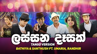 Lassana Desak (Tango Version) - Bathiya \u0026 Santhush ft. Umaria, Randhir (Pravegaya Movie OST)