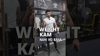 Weight Loss NAHI HO RAHA! Kya Karein?? #shorts