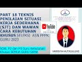 PART 18 TEKNIS PENILAIAN SITUASI KERJA SEDERHANA (SJT) dan SOAL WAWANCARA  GURU KEBUTUHAN KHUSUS