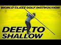 How to shallow the Golf Club - Craig Hanson Golf