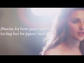 Whatsapp Status ❤️❤️ Maana ke hum yaar nahi **Parineeti**