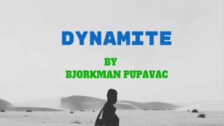 Dynamite -  Bjorkman Pupavac|2010 Pop| Pop song| Happy| Music Mix