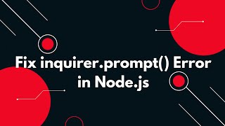 How to Fix inquirer.prompt is Not a Function ❌✅ | Node.js Import Error Solved