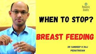 When to stop breastfeeding? #shorts #drsandeepkraj #pediatrician #malayalam #viral