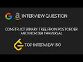 Leetcode -106 Construct Binary Tree from Postorder and Inorder Traversal | Python (Code Explanation)