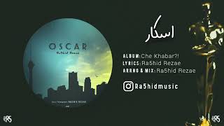 Ra5hid Rezae - Oscar | رشید رضایی - اسکار