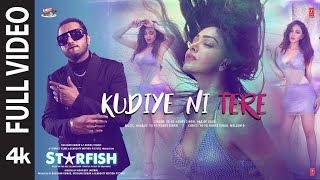 Starfish  Kudiye Ni Tere Full Video Khushalii K,Milind,Ehan  Yo Yo Honey Singh,Harjot K  Bhushan K