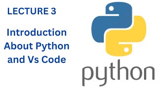VS Code Basics for Python – Hello World Program | Python Full Course Lecture 3