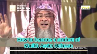 How to become a student of Sheikh Assim al hakeem? - Assim al hakeem