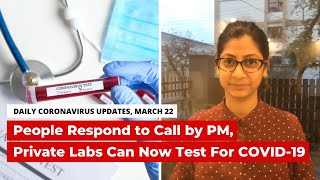 Coronavirus Updates, March 22 : Private Labs Can Now Test For COVID-19, Indian Cases Cross 300-Mark