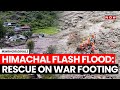 Himachal Pradesh Flash Flood |Death Count Mounts To Eight As Over Forty Remain Missing |English News