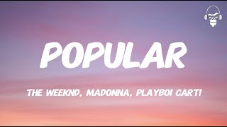 POPULAR - THE WEEKND, MADONNA, PLAYBOI CARTI (LYRICS)