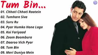Tum Bin Movie All Songs||Priyanshu Chatterjee & Sandali Sinha