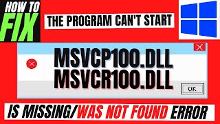 How To Fix MSVCP100.dll & MSVCR100.dll Missing Error ✅Not found error💻 Windows 10/11/7💻 32/64bit