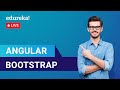 Angular Bootstrap | Angular Training | Edureka | Web Development Live 1