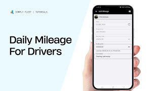 How Drivers Can Log Daily Mileage in Simply Fleet App | Mileage Tracking Tutorial