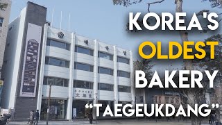 Taegeukdang: the secret behind Korea’s oldest bakery