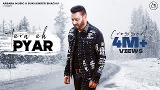 Nachhatar Gill: Tera Eh Pyar || JCee Dhanoa || Arsara Music || Latest Punjabi Song 2019