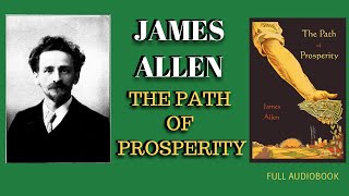The Path of Prosperity By James Allen (Full Audiobook No Ads)