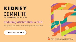 Kidney Commute: Reducing ASCVD Risk in CKD