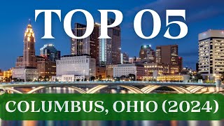 Top 05 Must-See Attractions Of Columbus, Ohio 2024 | City Curiosities