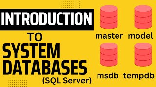 05 System databases - master, model, msdb and tempdb in sql server
