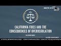 california fires and the consequences of overregulation house committee on the judiciary