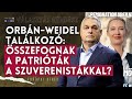 orbán afd találkozó összefognak a patrióták a szuverenistákkal választás kérdése