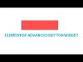 Elementor Advanced Button Widget & Hover Effects