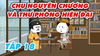 Chu Nguyên Chương và Thư Phòng Hiện Đại | Hà Nhân Xuyên Không | Full 18 | Chuột Vietsub