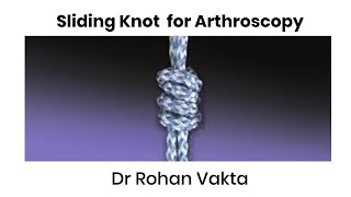 Sliding Knot for Shoulder Arthroscopy