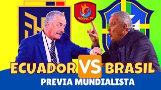 🔴  ECUADOR vs BRASIL Por las Eliminatorias (video reaccion) la Previa 🔥