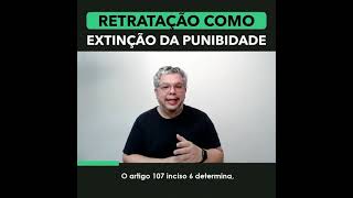 Retratação como causa extintiva da punibilidade