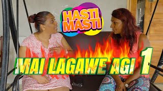 Hasti Masti -  Mai Lagawe Agi - Episode 88